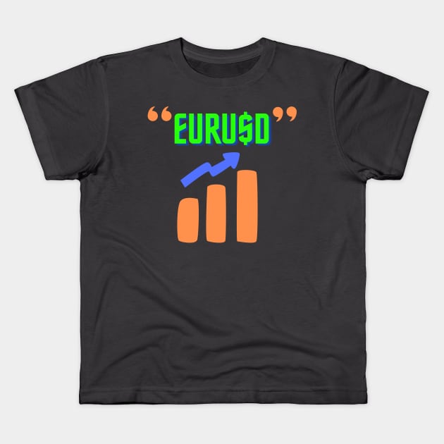 Forex Trading T-Shirt - Forex Lifestyle T-Shirt EURUSD Kids T-Shirt by BhairavDesigns